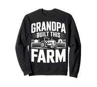Il Nonno ha costruito Questo Orgoglio del Trattore agricolo Felpa