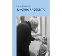 Il Nonno Racconta