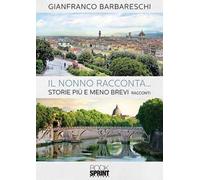 Il nonno racconta.... Storie più o meno brevi