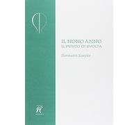 Il nono anno. Il punto di svolta