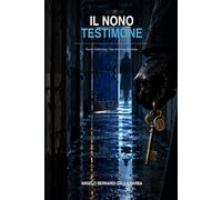 il nono testimone: Nove testimoni. Una sola via d'uscita