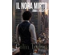 Il Nora Mirto: Rima e Riscatto