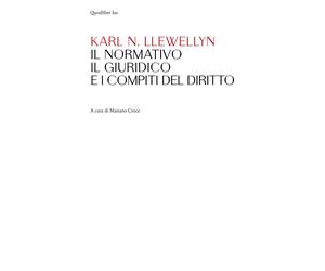 Il normativo, il giuridico e i compiti del diritto - Llewellyn Karl N.
