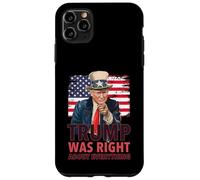 Il nostro 47 ° presidente aveva ragione su tutto - Repubblicano Custodia per iPhone 11 Pro Max