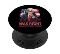 Il nostro 47 ° presidente aveva ragione su tutto - Repubblicano PopSockets PopGrip Adesivo
