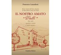 Il nostro amato «Valli». Breve storia del liceo classico di Barcellona Pozzo di Gotto