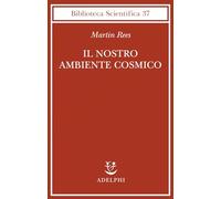Il nostro ambiente cosmico