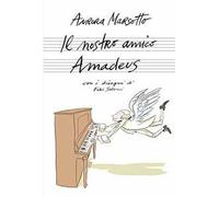 Il nostro amico Amadeus
