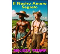Il Nostro Amore Segreto: Gay Romance Storico