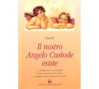 Il nostro angelo custode esiste