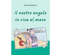 Il nostro angolo in riva al mare