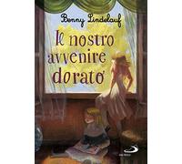 Il nostro avvenire dorato