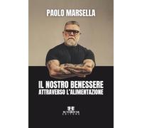 Il nostro benessere attraverso l'alimentazione