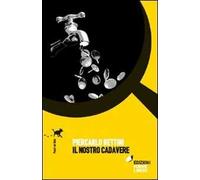 Il nostro cadavere