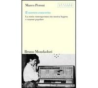 Il nostro concerto. La storia contemporanea tra musica leggera e canzone popolare