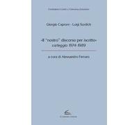 «Il “nostro” discorso per iscritto», carteggio 1974-1989