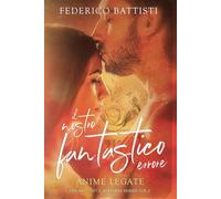 Il Nostro Fantastico Errore 2 - Anime Legate