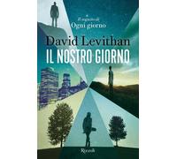 Il nostro giorno - Levithan David
