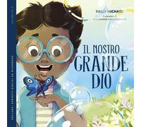 Il nostro grande Dio