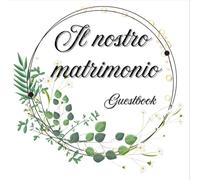 Il nostro matrimonio: Guestbook