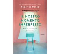 Il nostro momento imperfetto