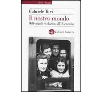 Il nostro mondo. Dalle grandi rivoluzioni all'11 settembre