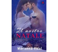 Il Nostro Natale di Marianna Vidal, 2020, Indipendently Published