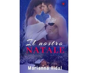 Il Nostro Natale di Marianna Vidal, 2020, Indipendently Published