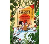 Il nostro piccolo paradiso
