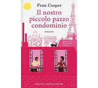 Il nostro piccolo pazzo condominio