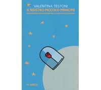 Il nostro piccolo principe (riflessioni per genitori nella vita e nel divorzio)