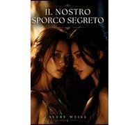 IL NOSTRO SPORCO SEGRETO