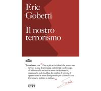 Il nostro terrorismo - 2026 - UTET (Alfabeto)
