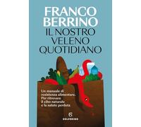 Il nostro veleno quotidiano