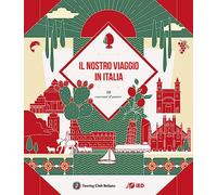 Il nostro viaggio in Italia. 30 racconti d'autore