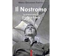 Il nostromo. La traversata di Giorgio Ferro