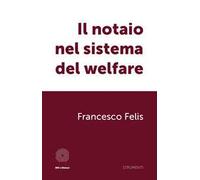 Il notaio nel sistema del welfare