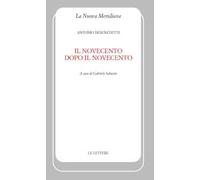 Il Novecento dopo il Novecento