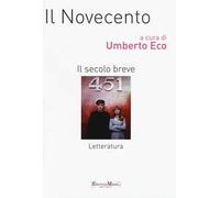 Il Novecento. Il secolo breve. Letteratura