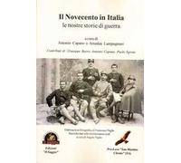 Il Novecento in Italia. Le nostre storie di guerra