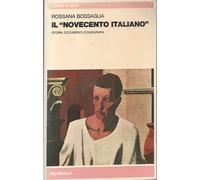 Il Novecento Italiano. Storia, Documenti, Iconografia