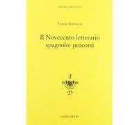 Il Novecento letterario spagnolo: percorsi