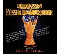 Il Novecento Orchestra - Die Grossen Fussball-Klassiker
