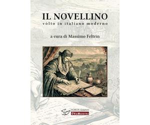 IL NOVELLINO: vòlto in italiano moderno (Via Maestra)
