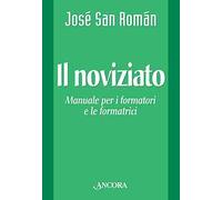 Il noviziato. Manuale per i formatori e le formatrici