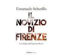 Il novizio di Firenze. Le indagini dell'ispettore Russo