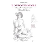 Il nudo femminile dalla struttura alla forma. La ricerca delle linee essenziali nel disegno