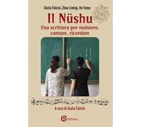 Il Nüshu. Una scrittura per resistere, cantare, ricordare