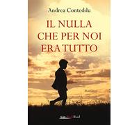 Il nulla che per noi era tutto