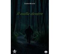 Il nulla dentro